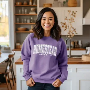 Homestead Life Sweatshirt | Life of a Homesteader