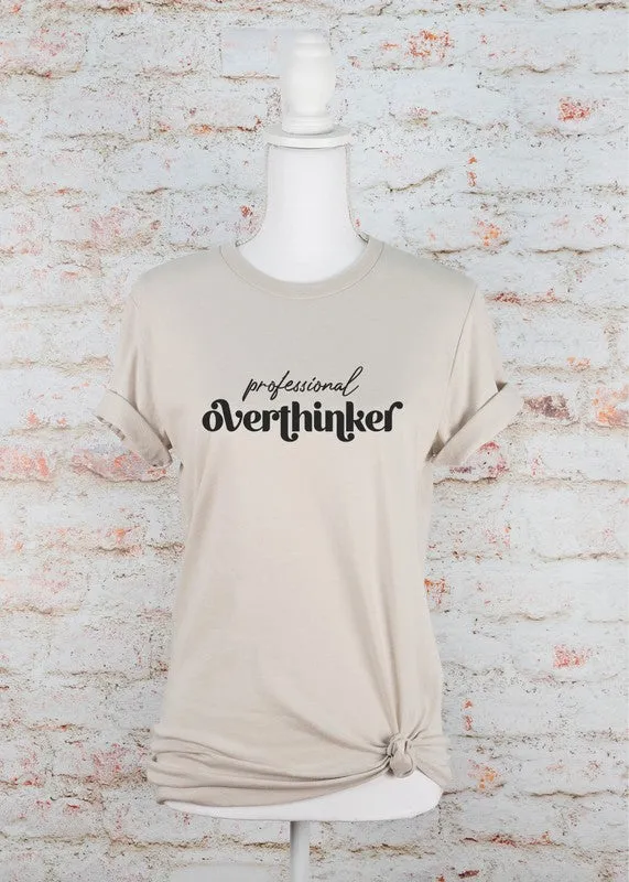 professional Overthinker Graphic Tee